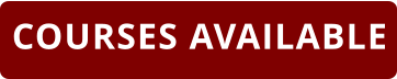 COURSES AVAILABLE
